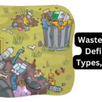 Waste Source, Definition, Types, Impacts