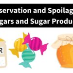 Preservation and Spoilage of Sugars and Sugar Products