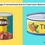 Microbial Spoilage of Canned foods And Its Preservation Methods - Canning Steps