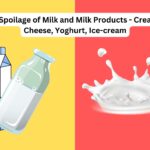 Microbial Spoilage of Milk and Milk Products - Cream, Butter, Cheese, Yoghurt, Ice-cream