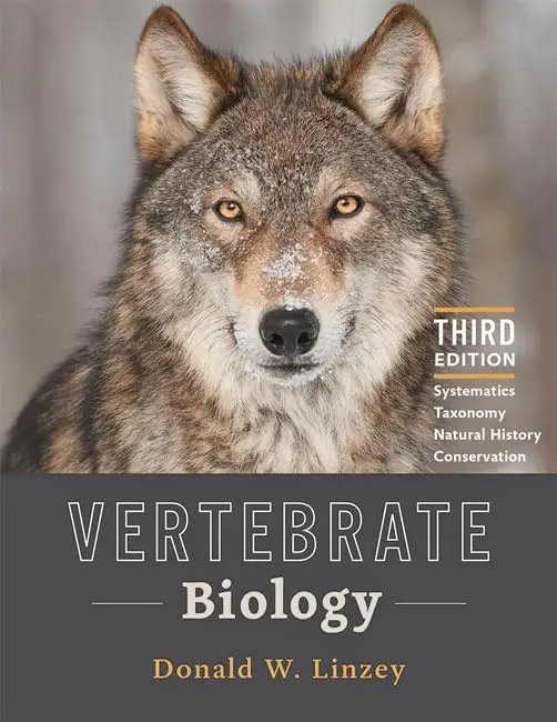 Vertebrate Biology: Systematics, Taxonomy, Natural History, and Conservation third edition by Donald W. Linzey (Author)