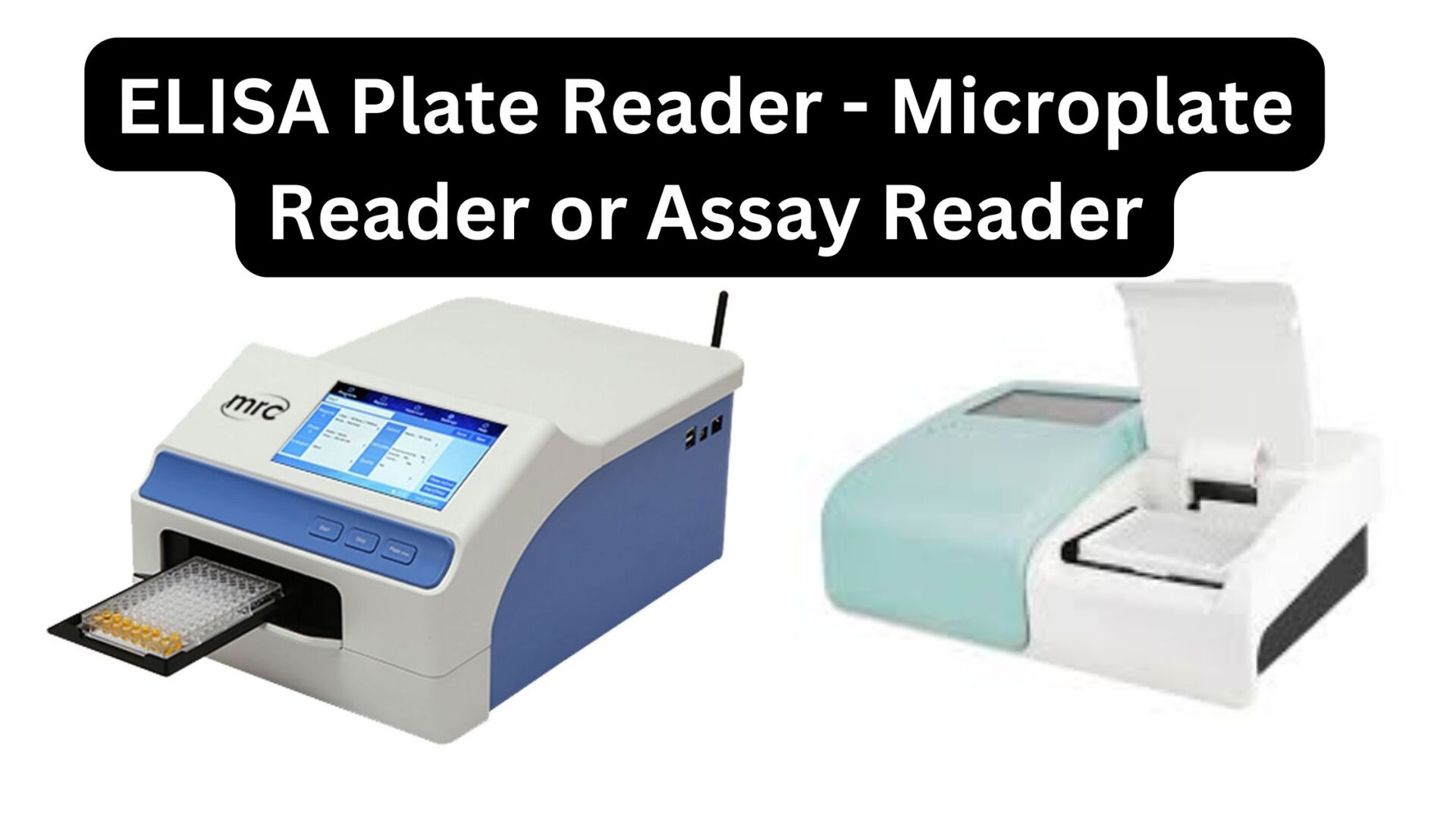 ELISA Plate Reader Microplate Reader or Assay Reader Biology Notes