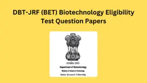 DBT-JRF (BET) Biotechnology Eligibility Test Question Papers