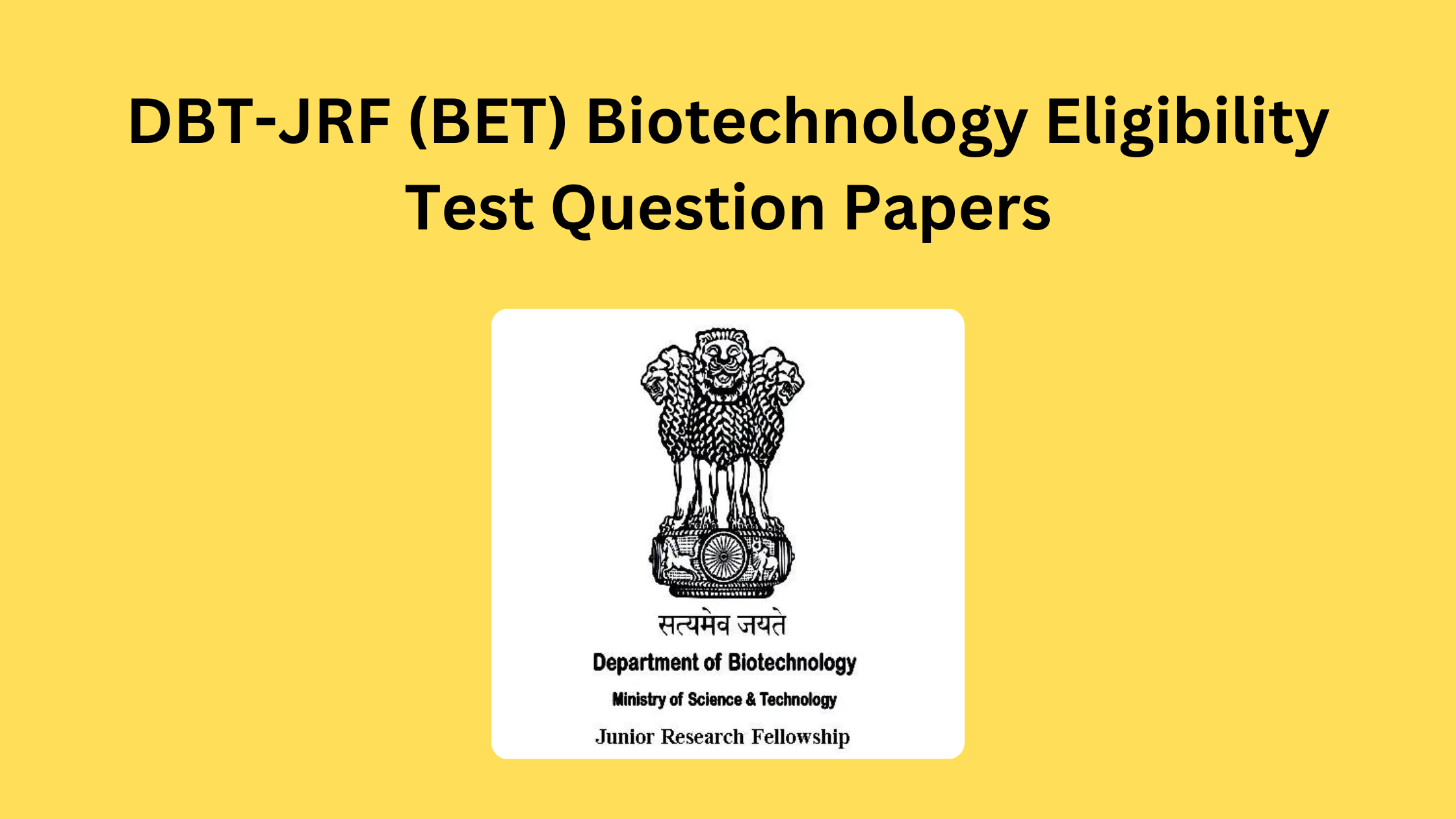 DBT-JRF (BET) Biotechnology Eligibility Test Question Papers