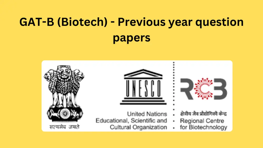 GAT-B (Biotech) - Previous Year Question Papers Download - Biology ...