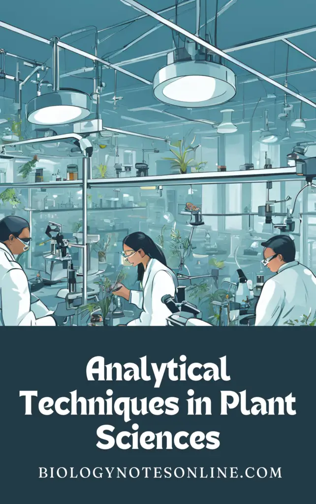 Analytical Techniques in Plant Sciences