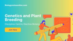 Genetics and Plant Breeding - Discipline Centric Elective Botany