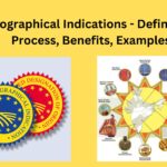 Geographical Indications - Definition, Process, Benefits, Examples