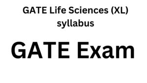 GATE Life Sciences (XL) syllabus