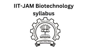 IIT-JAM Biotechnology syllabus