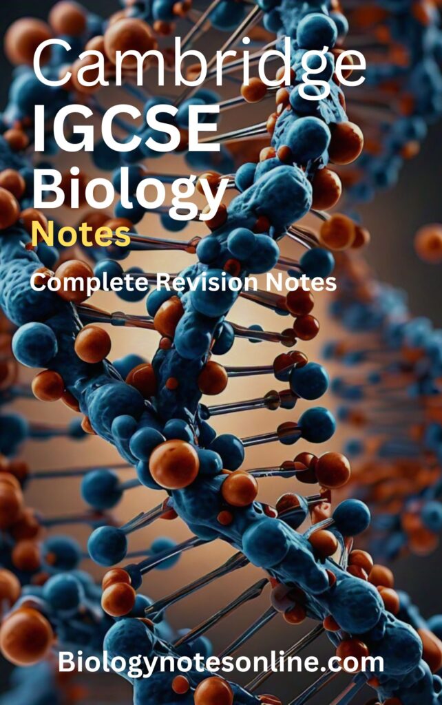 Cambridge IGCSE Biology Notes - Biology Notes Online