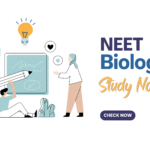 NEET Biology Study Notes